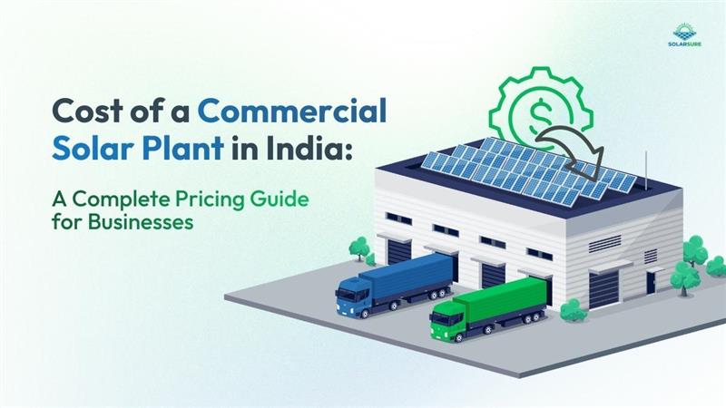 Cost of commercial solar plant in India