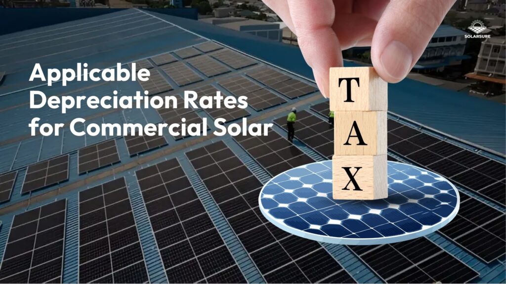Applicable Depreciation Rates for Commercial Solar
