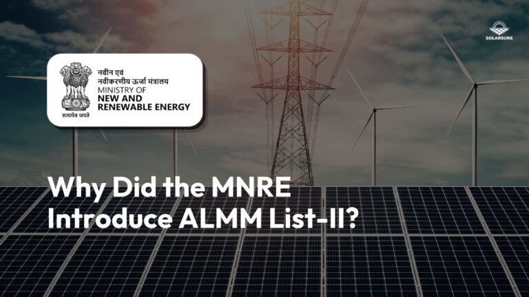 ALMM List-II: Impact on Solar Project Timelines & Compliance