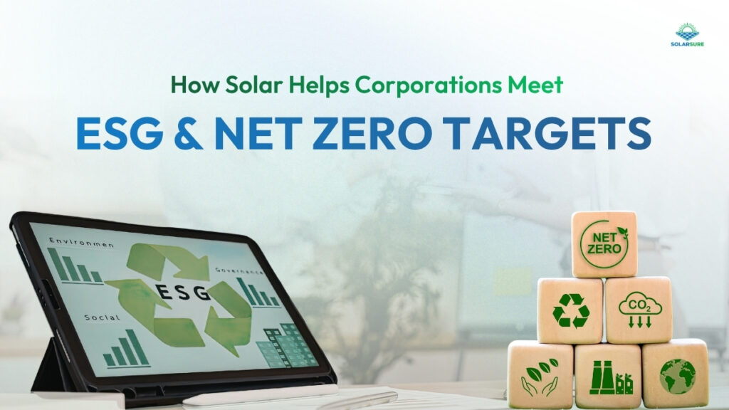 How Solar Helps Corporations Meet ESG and Net Zero Targets