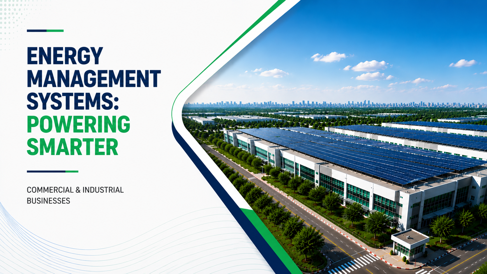 Energy management systems for commercial and industrial businesses featuring a modern factory with rooftop solar panels.