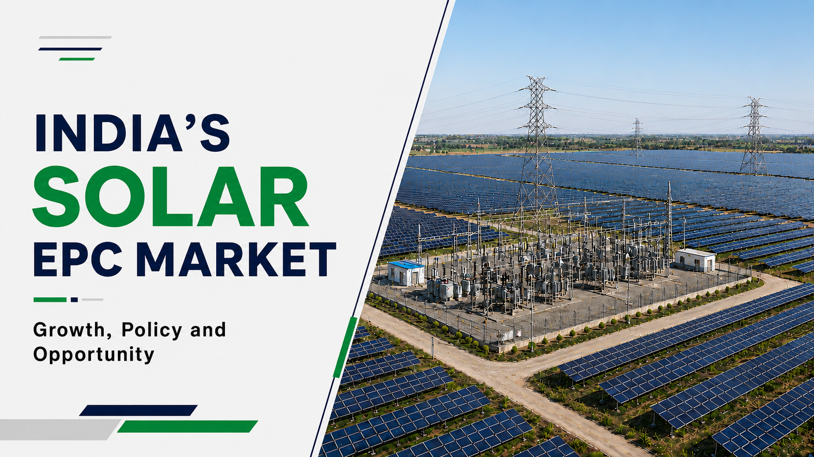 India’s solar EPC market with a utility-scale solar plant, electrical substation and transmission infrastructure.